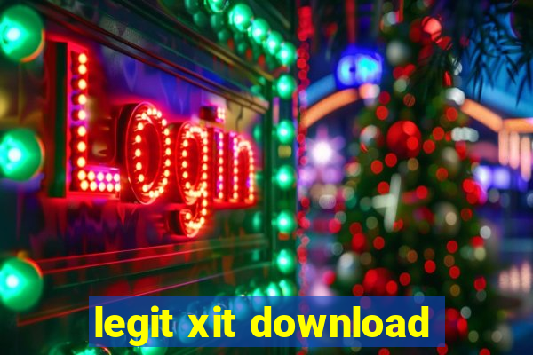 legit xit download